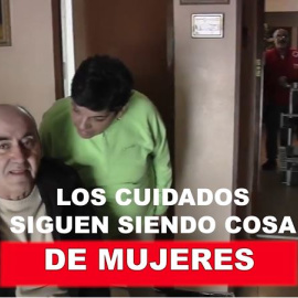 Los cuidados siguen siendo cosa de mujeres