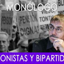 Pensionistas y bipartidismo  - Monólogo - En la Frontera, 17 de octubre de 2019