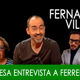 Fernando Villena, Teresa y una entrevista a Ferreras - En la Frontera, 14 de noviembre de 2019