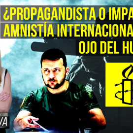 Lucha por el relato: ira por un informe de Amnistía Internacional sobre Ucrania | Inna Afinogenova