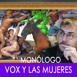 Vox y las mujeres - Monólogo - En la Frontera, 25 de noviembre de 2019