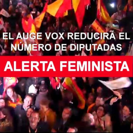 Vox sube, el feminismo pierde
