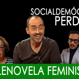Socialdemócratas perdidos: Telenovela Feminista - En La Frontera, 11 de Diciembre de 2019