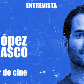 Entrevista a Luis López Carrasco, director de 'El año del descubrimiento' - En la Frontera, 15 de diciembre de 2020