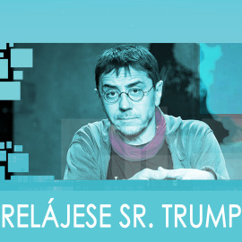 Relájese Sr. Trump - En La Frontera, 08 de Enero de 2020