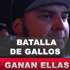 La batalla de gallos la ganan ellas
