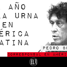 Corresponsal en Latinoamérica - Pedro Brieger y el año de la urna en América Latina - En la Frontera, 7 de enero de 2021