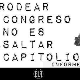 Informe ELF: Rodear el Congreso no es asaltar el Capitolio - En la Frontera, 13 de enero de 2021