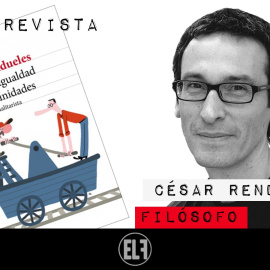 Contra la igualdad de oportunidades: un panfleto igualitarista - Entrevista al filósofo César Rendueles - En la Frontera, 18 de enero de 2021