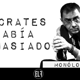 Sócrates sabía demasiado - Monólogo - En la Frontera, 19 de enero de 2021