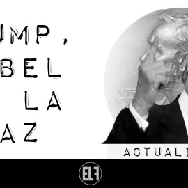 Trump, Nobel de la Paz - En la Frontera, 20 de enero de 2021