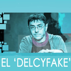 El 'delcyfake' - En la Frontera, 20 de febrero de 2020