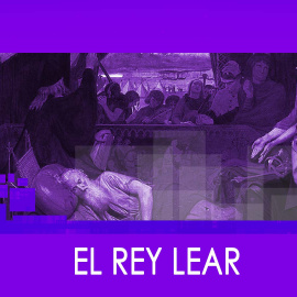 El rey Lear - Monólogo - En la Frontera, 18 de febrero de 2020