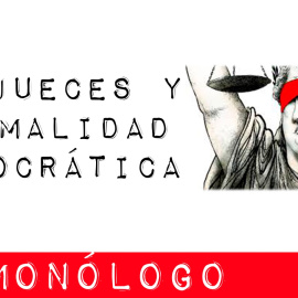 De jueces y normalidad democrática - Monólogo - En la Frontera, 16 de febrero de 2021
