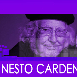 Ernesto Cardenal - Monólogo - En la Frontera, 2 de marzo de 2020