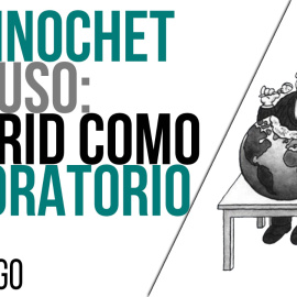 De Pinochet a Ayuso: Madrid como laboratorio - Monólogo - En la Frontera, 13 de abril de 2021