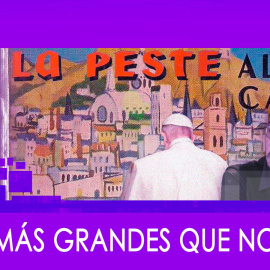 Cosas más grandes que nosotros - Monólogo - En la Frontera, 24 de marzo de 2020