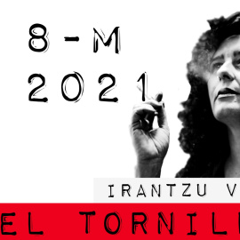 Irantzu Varela, El Tornillo y el 8M del 2021 - En la Frontera, 4 de marzo de 2021