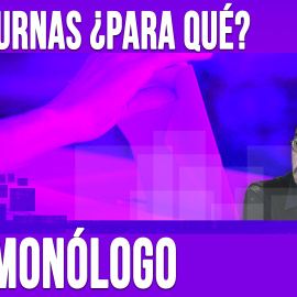 Urnas, ¿para qué? - Monólogo - En la Frontera, 8 de abril de 2020