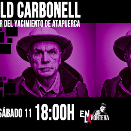 Juan Carlos Monedero y Eudald Carbonell 'En la  Frontera' - 11 de abril de 2020