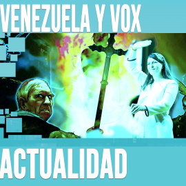 Venezuela y Vox - En la Frontera, 15 de abril de 2020