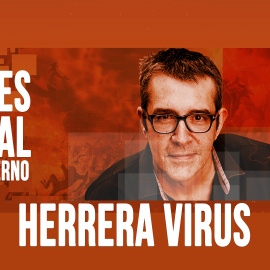 Corresponsal en el Infierno - Máximo Pradera y el 'Herreravirus' - En la Frontera, 21 de abril de 2020