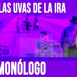 Las Uvas de la Ira - Monólogo - En la Frontera, 7 de abril de 2020