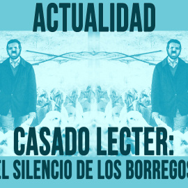 Casado Lecter: el silencio de los borregos - En la Frontera, 29 de abril de 2020