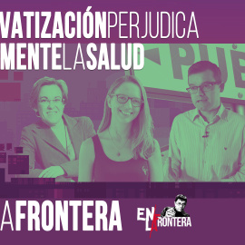 Juan Carlos Monedero, Carolina Alonso, Puri Causapié y Manuel Rico - Plaza Frontera: La privatización perjudica seriamente la salud - 24 de abril de 2020