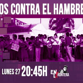 Juan Carlos Monedero: vecinos contra el hambre 'En la Frontera' - 27 de abril de 2020