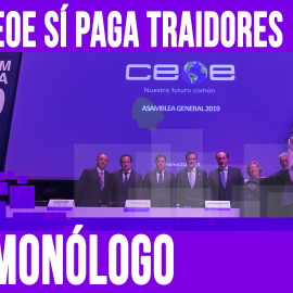 La CEOE sí paga traidores - Monólogo - En la Frontera, 3 de abril de 2020