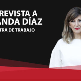 Entrevista a Yolanda Díaz, ministra de Trabajo y Economía Social