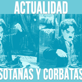 Sotanas y corbatas - En la Frontera, 28 de abril de 2020