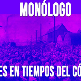 ERTEs en tiempos del cólera - Monólogo - En la Frontera, 11 de mayo de 2020