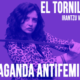 Irantzu Varela, El Tornillo y la propaganda antifeminista - En la Frontera, 21 de mayo de 2020