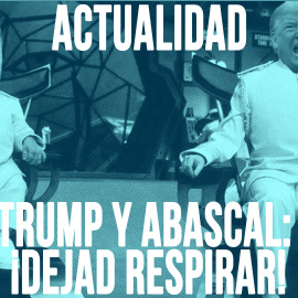 Trump y Abascal, ¡dejad respirar! - En la Frontera, 1 de junio de 2020