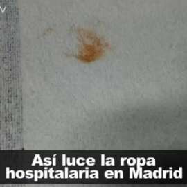Heces, pis y sangre en la ropa hospitalaria de la Comunidad de Madrid