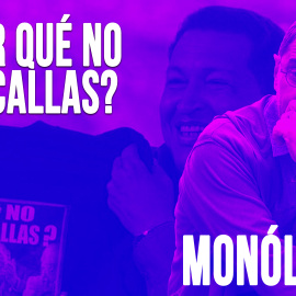 ¿Por qué no te callas? - Monólogo - En la Frontera, 4 de junio de 2020