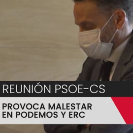 La reunión entre PSOE y Cs provoca malestar en Podemos y ERC