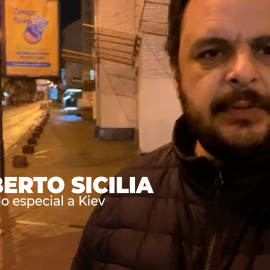 Alberto Sicilia, enviado especial a Kiev, relata la situación de "incertidumbre" ante la segunda noche de guerra