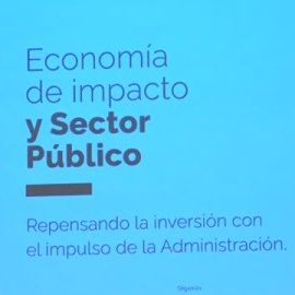El Congreso de los Diputados acoge la jornada sobre 'Economía de impacto y Sector Público'