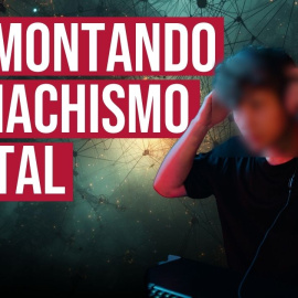 Los peligros de la androsfera: así es el ecosistema digital donde crece el antifeminismo