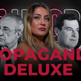 PROPAGANDA DELUXE - HECD, con Marina Lobo - De Florentino a Nacho Abad, de Ayuso a Juanma Moreno