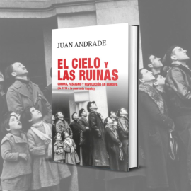 El cielo y las ruinas de Juan Andrade.