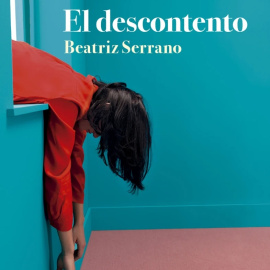 Portada de 'El descontento', novela de Beatriz Serrano.
