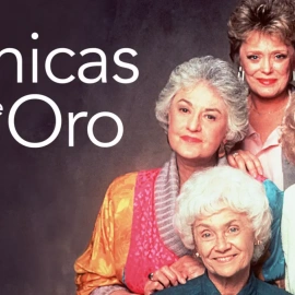 Imagen promocional de Las Chicas de Oro.