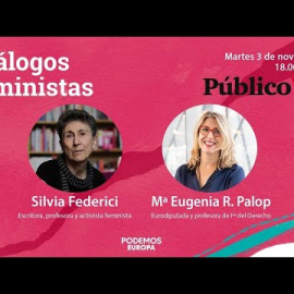 Diálogos feministas | Mª Eugenia Rodríguez Palop y Silvia Federici