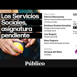 DEBATE | Los Servicios Sociales, asignatura pendiente