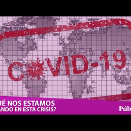 DEBATE | ¿Qué nos estamos jugando en esta crisis?