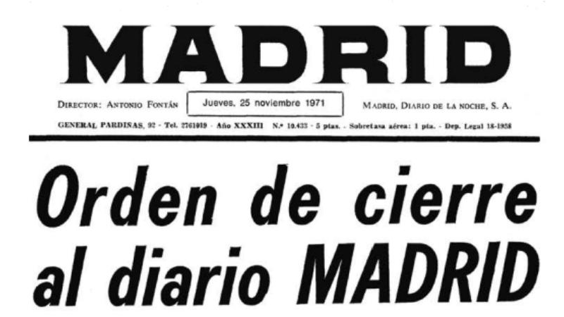 20/04/2023. Portada del diario 'Madrid', anunciando su cierre, a 25 de noviembre de 1971.